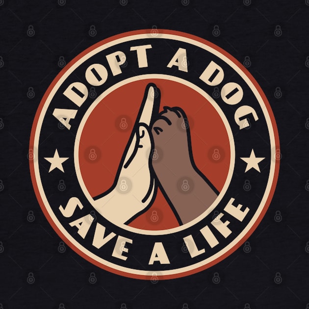 Adopt A Dog Save A Life by Sergeinker